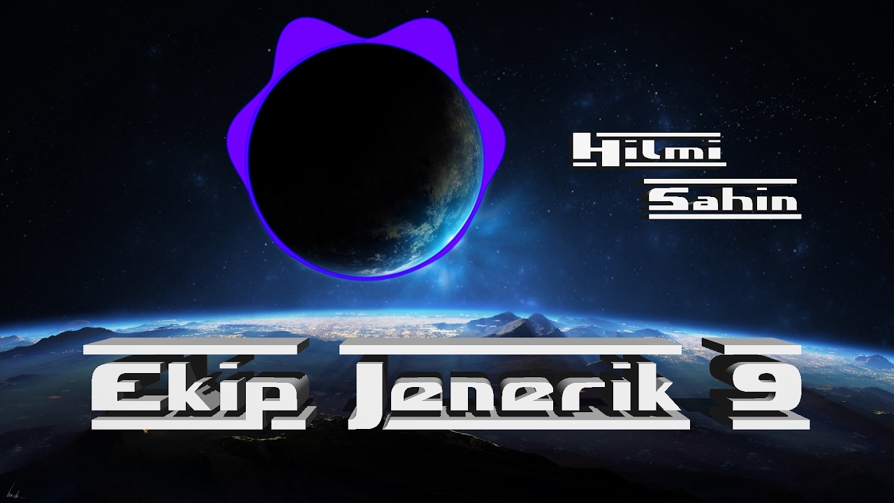 Hilmi Şahin - Ekip Jenerik 9 (Baba Mrb)