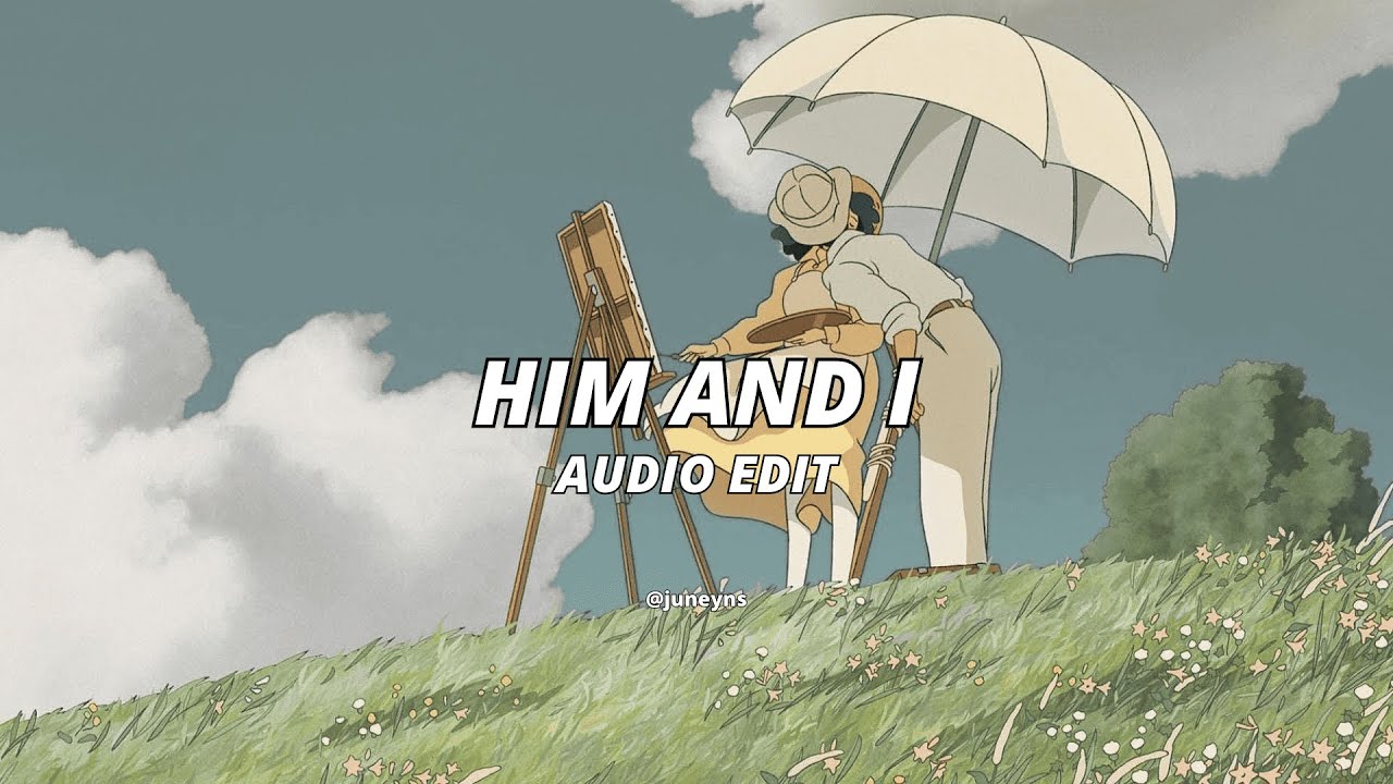 Him & I - G-Eazy & Halsey [edit audio]