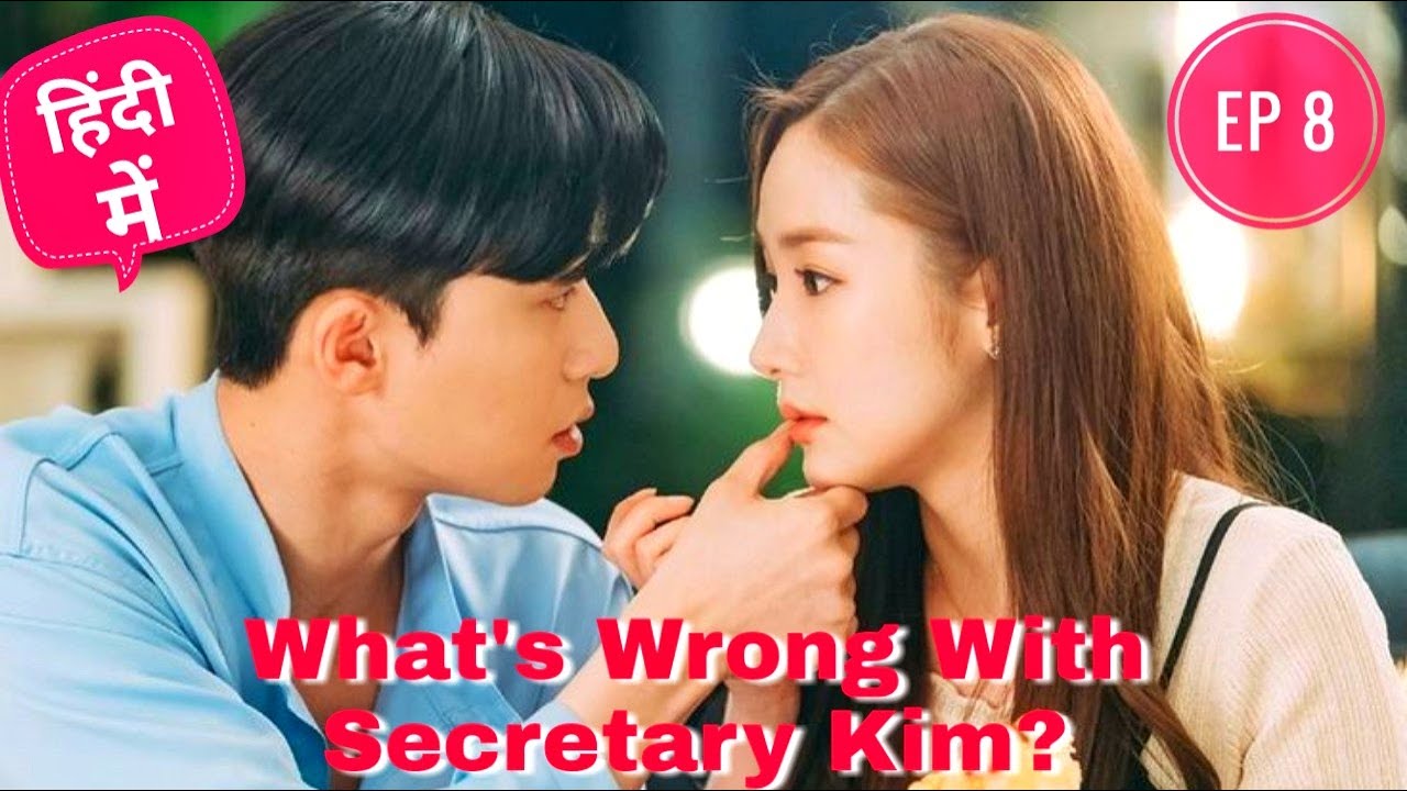 [Hindi explain] What's Wrong With Secretary Kim? Episode 8//Spotlight Drama