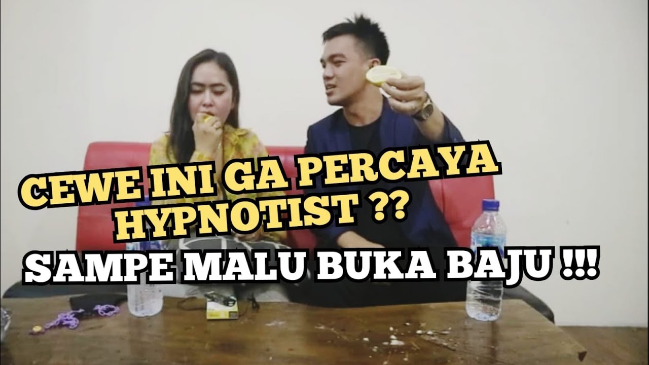 HIPNOTIS LUCU !? Makan LEMON terasa manis seperti APEL ,Sampe malu BUKA BAJU !!