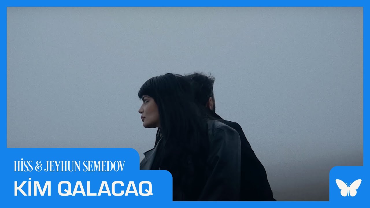 Hiss x Jeyhun Samedov - Kim qalacaq