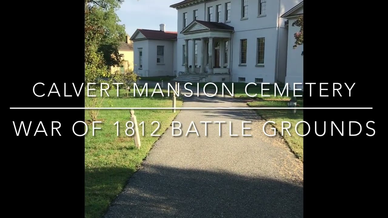 Historic Calvert family cemetery & war of 1812 connections
