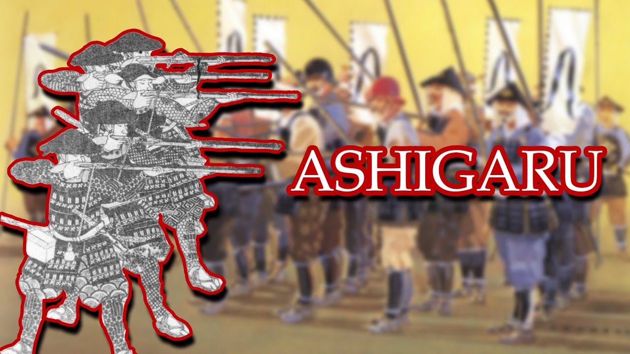 History of the Ashigaru - Peasant Foot Soldiers of Premodern Japan