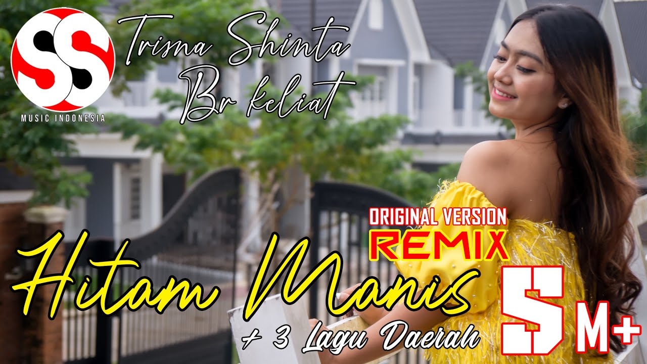 HITAM MANIS + 3 LAGU DAERAH - TRISNA SHINTA BR KELIAT (OFFICIAL MUSIC VIDEO)