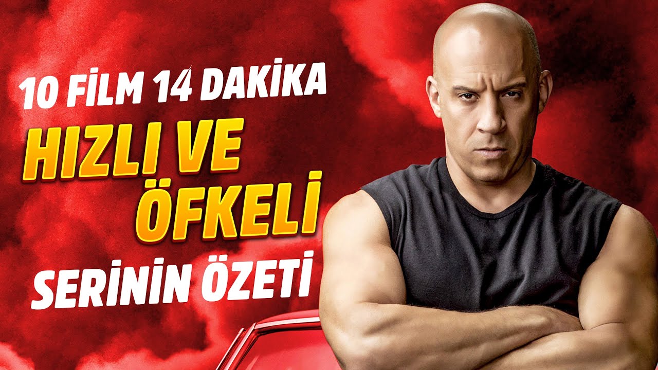 HIZLI VE ÖFKELİ Serisinin Özeti - 10 Film 14 Dakika