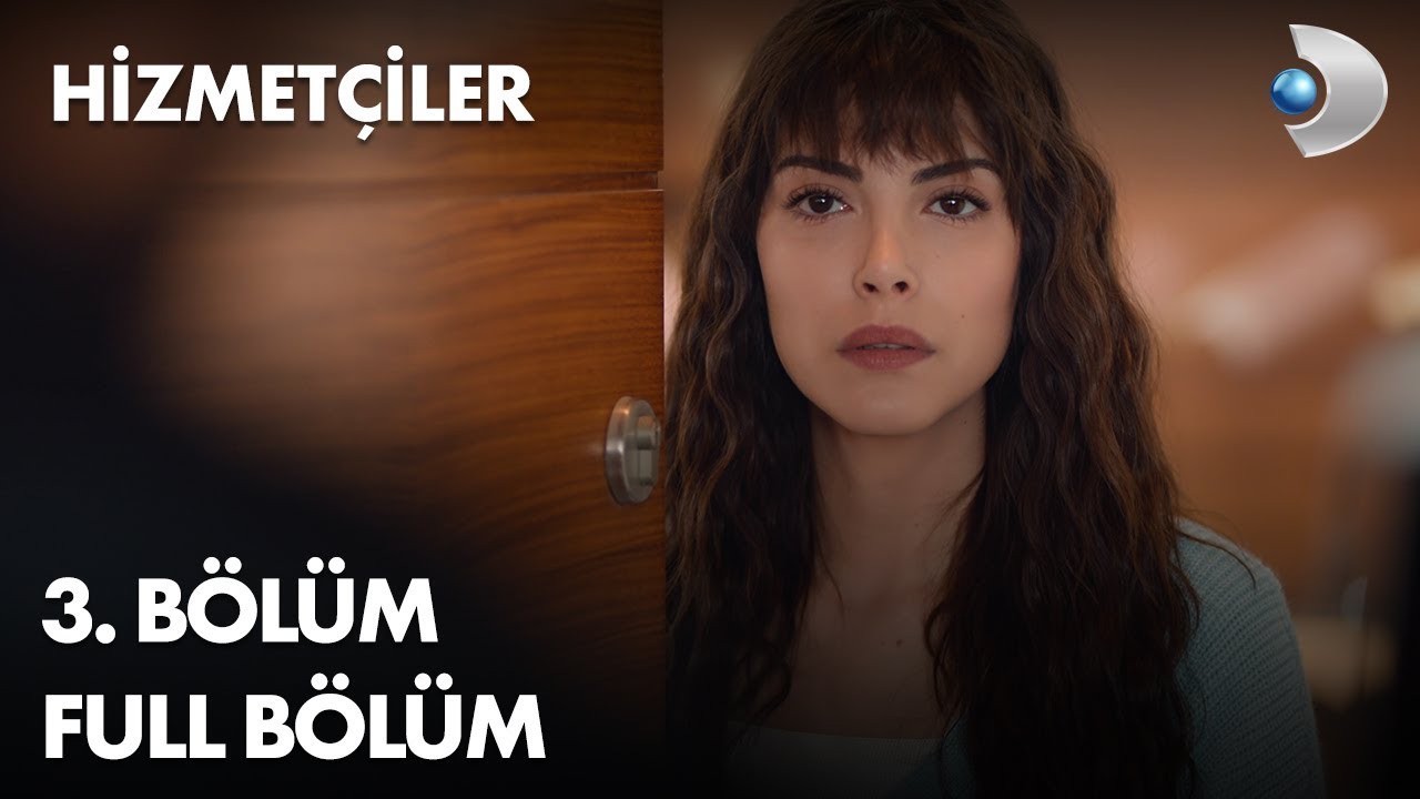 Hizmetçiler 3. Bölüm