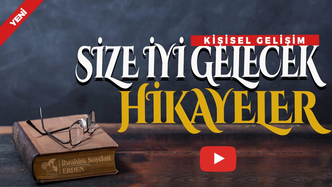 HİKÂYELER (25.Bölüm ) | İbrahim Soydan Erden
