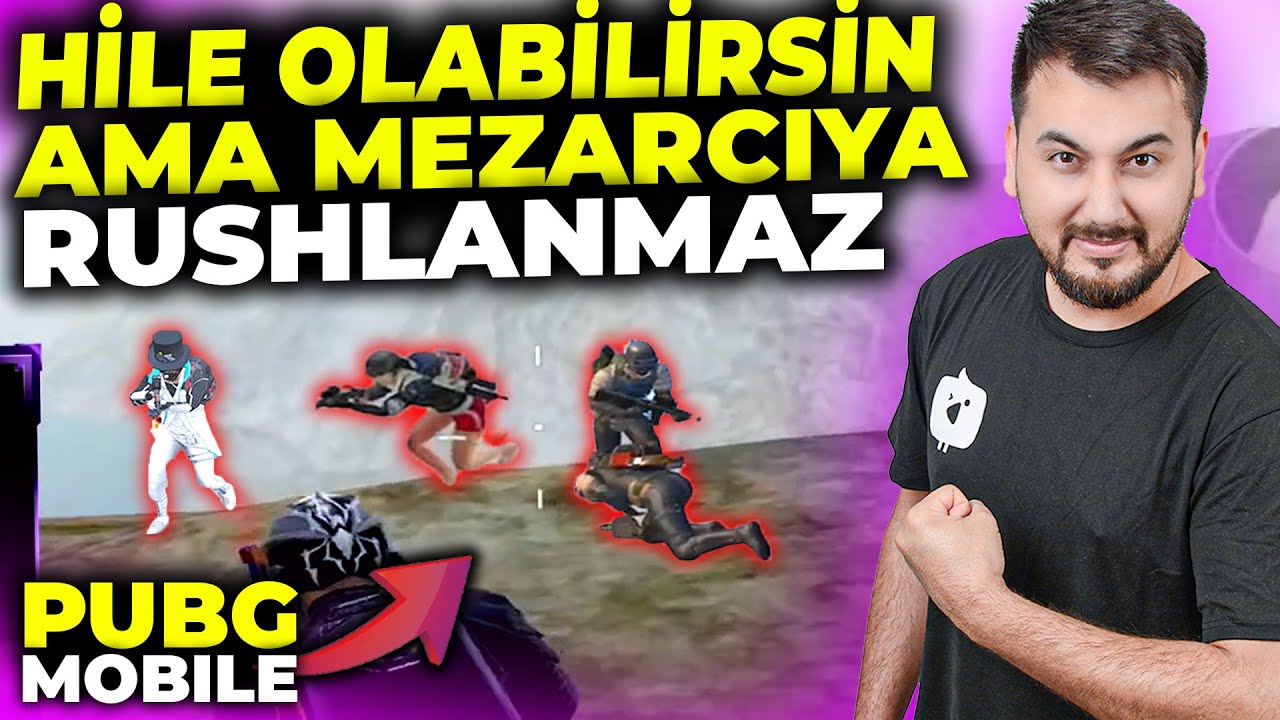 HİLE OLABİLİRSİN? AMA MEZARCIYA RUSHLANMAZ! / PUBG MOBILE