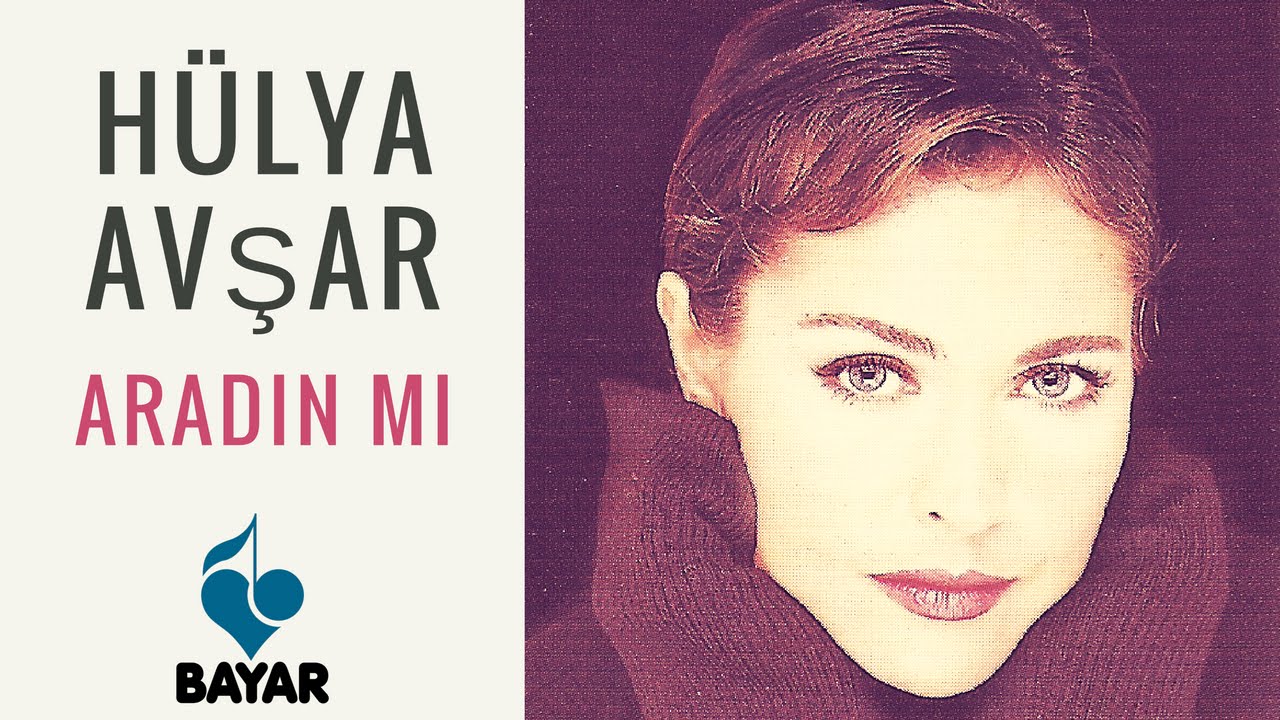 Hülya Avşar - Aradın mı