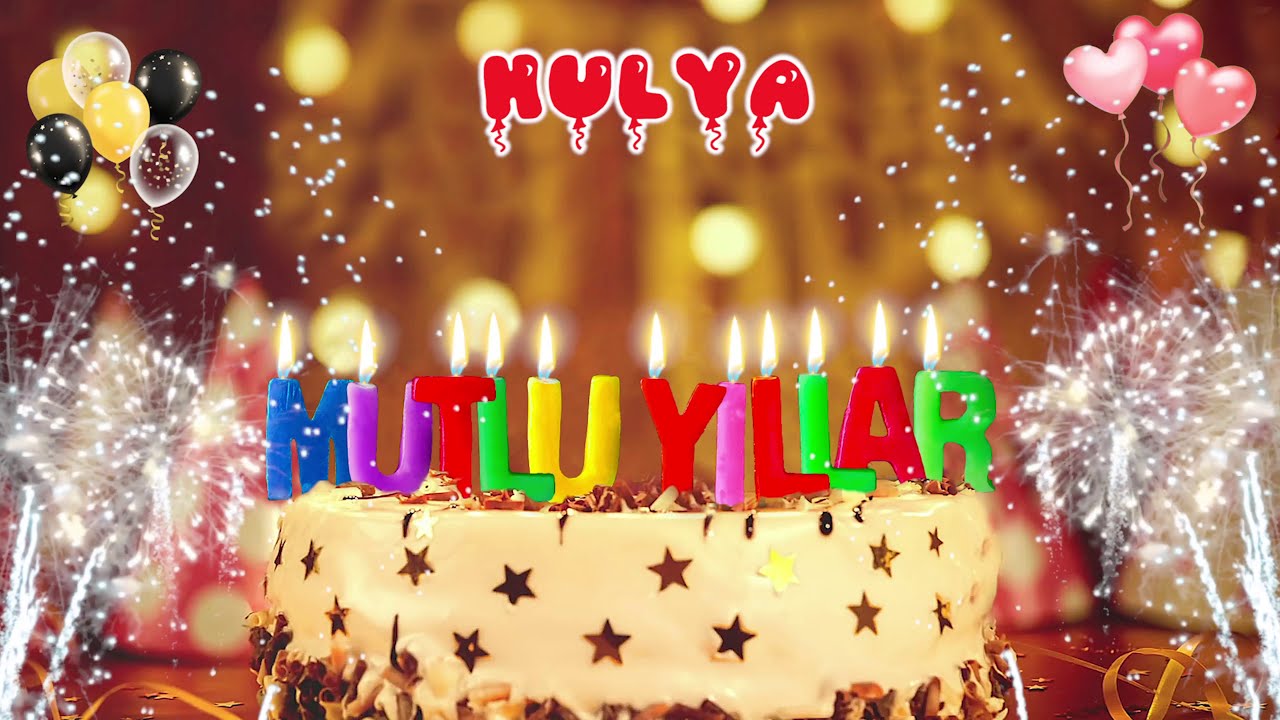 HÜLYA iyi ki doğdun - Mutlu Yıllar