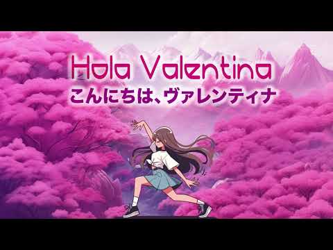 Hola Valentina... mi sobrina Mexicana...