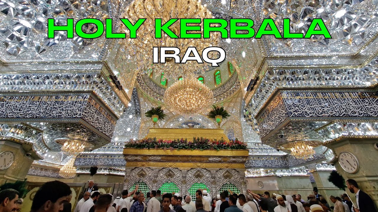 Holy Kerbala, كَرْبَلَاء (Karbala) - Iraq's Sacred Shia City (A Short Cultural Travel Guide)