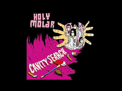 Holy Molar - Cavity Search (Full Album)