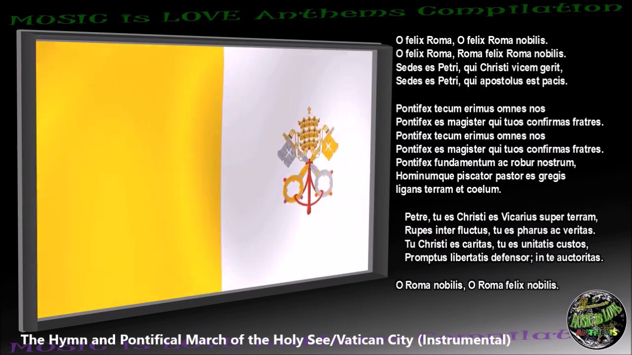 Holy See/Vatican City Hymn and Pontifical March INSTRUMENTAL with lyrics