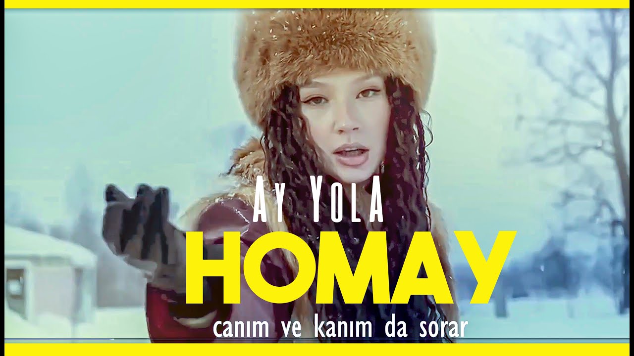 HOMAY _AY YOLA- En iyi klip ile |  TÜRKÇE ÇEVİRİ_Dublaj