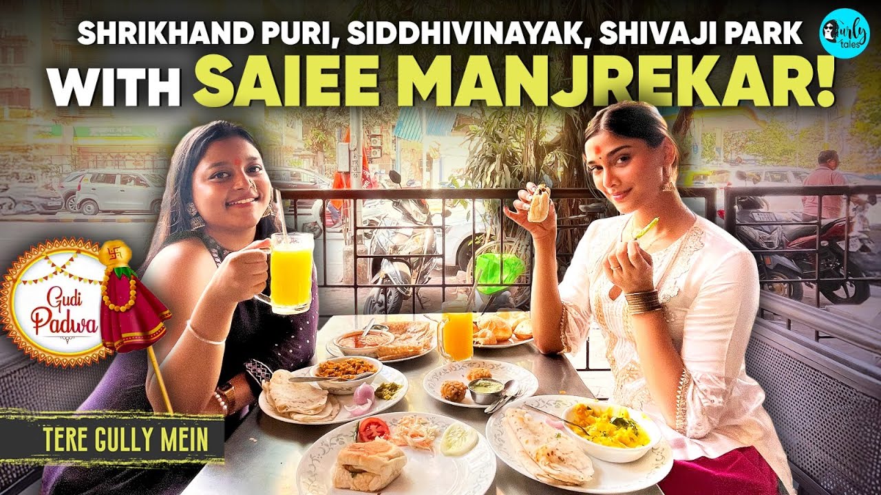 Homemade Shrikhand Puri At Saiee Manjrekar’s Home | Tere Gully Mein Ep 98 | Curly Tales
