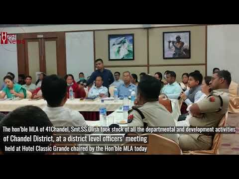 Hon’ble MLA of 41Chandel, Smt.SS Olish took stock of all the departmental and development activities