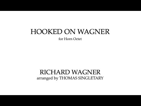 HOOKED ON WAGNER - Horn Octet