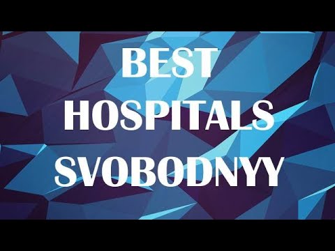 Hospitals and Clinics in Svobodnyy, Russia