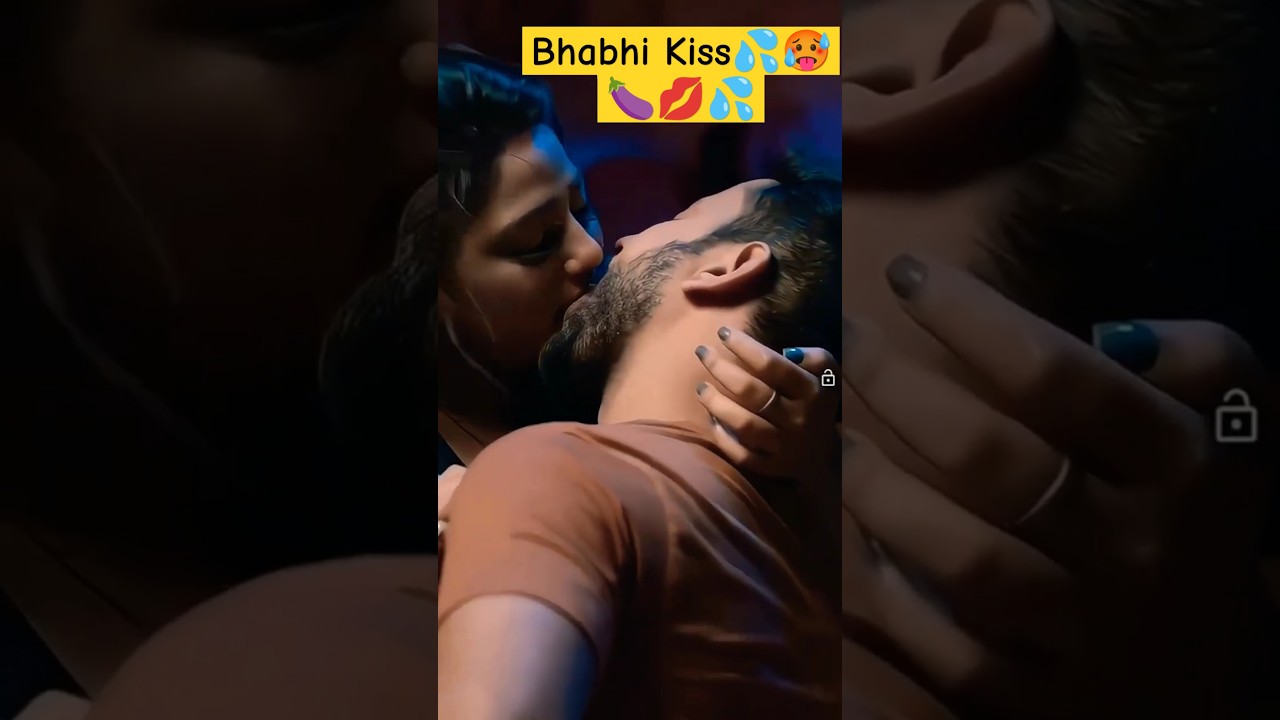 Hot Bhabhi kiss 💋#yoga hot #bihar #shortvideo #lovestatus #shortsviral #lovequotes #sexy bhabhi navi