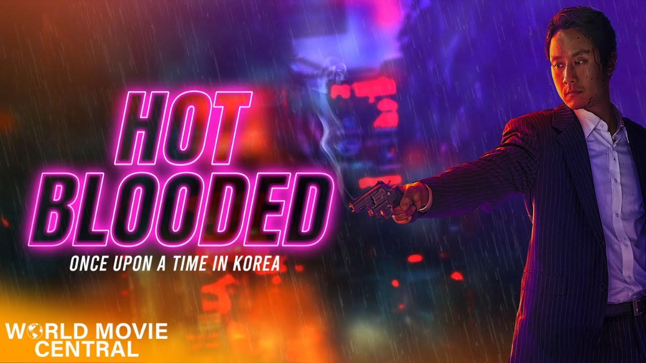 Hot Blooded: Once Upon a Time in Korea | Full Action Crime Movie | Full Korean Movie | WMC