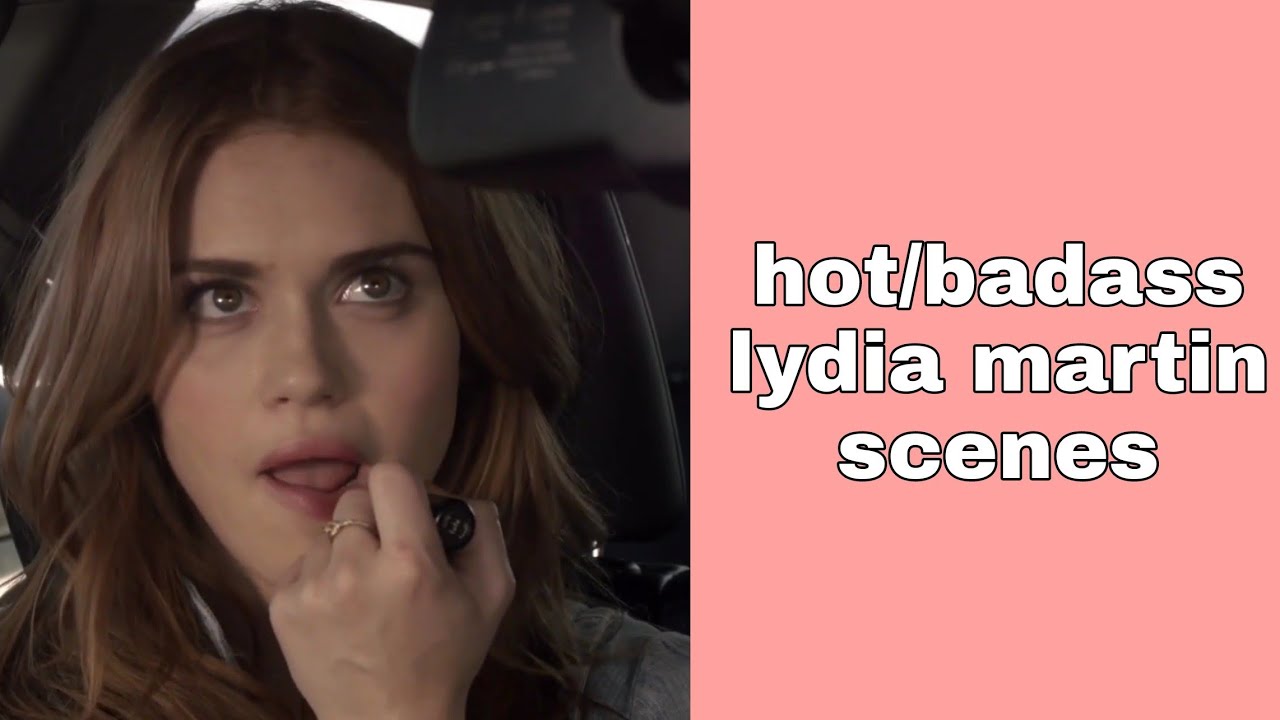 hot/badass lydia martin scenes