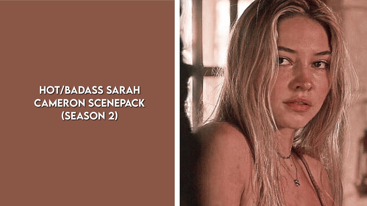 hot/badass sarah cameron scenepack