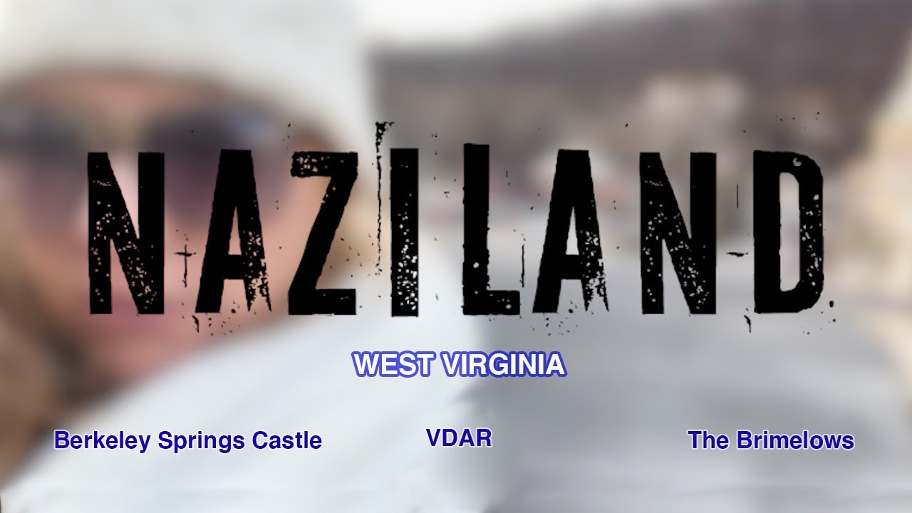 How an old castle in West Virginia became the HQ for a white nationalist website | NAZILAND