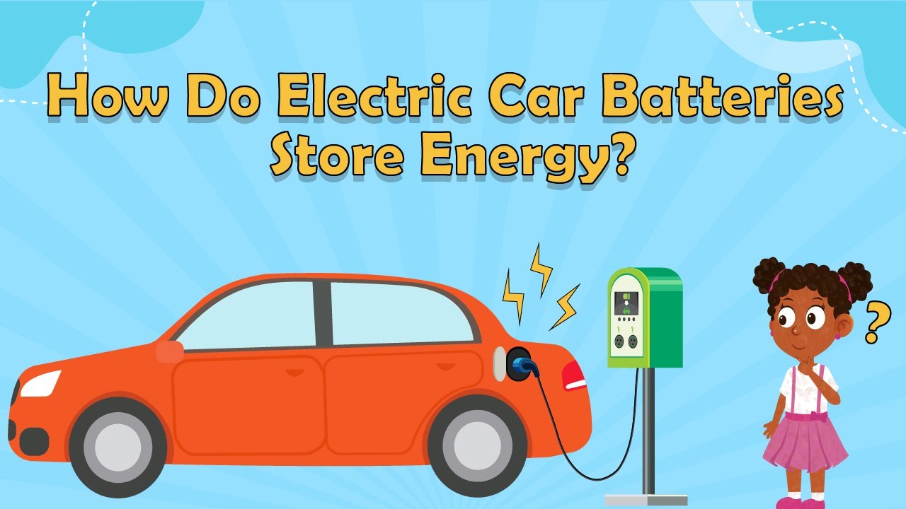 How Do Electric Car Batteries Store Energy? | Electric Car Facts | Science Facts for Kids