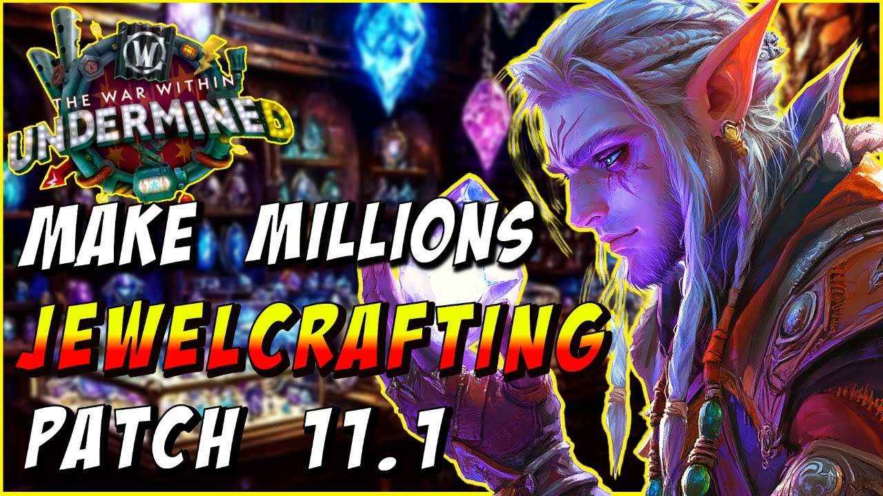 How I Became a Millionaire Through Jewelcrafting in WoW 11.1