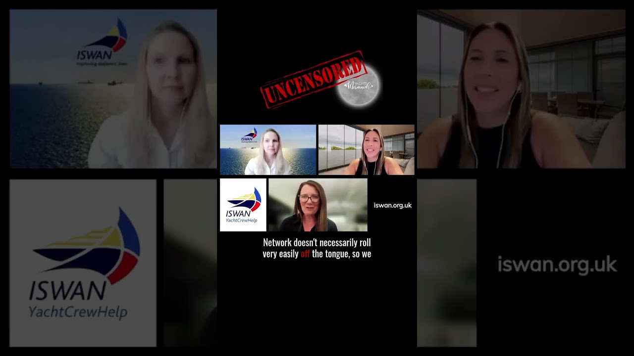 How ISWAN Supports Yacht Crew 24/7 Through YachtCrewHelp | UNCENSORED