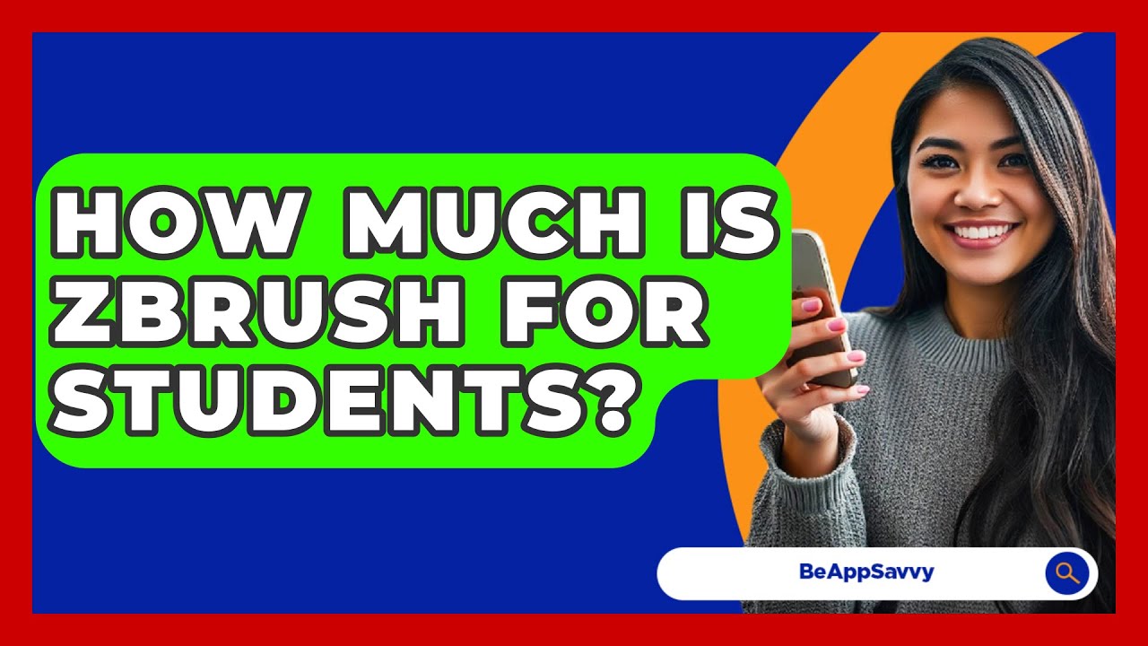 How Much Is ZBrush For Students? - Be App Savvy