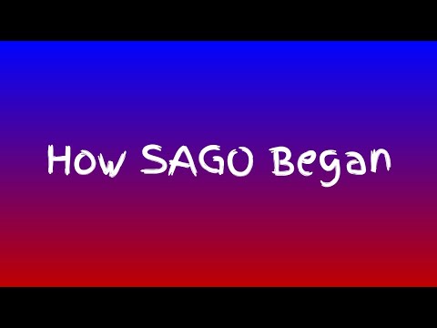 How SAGO Began