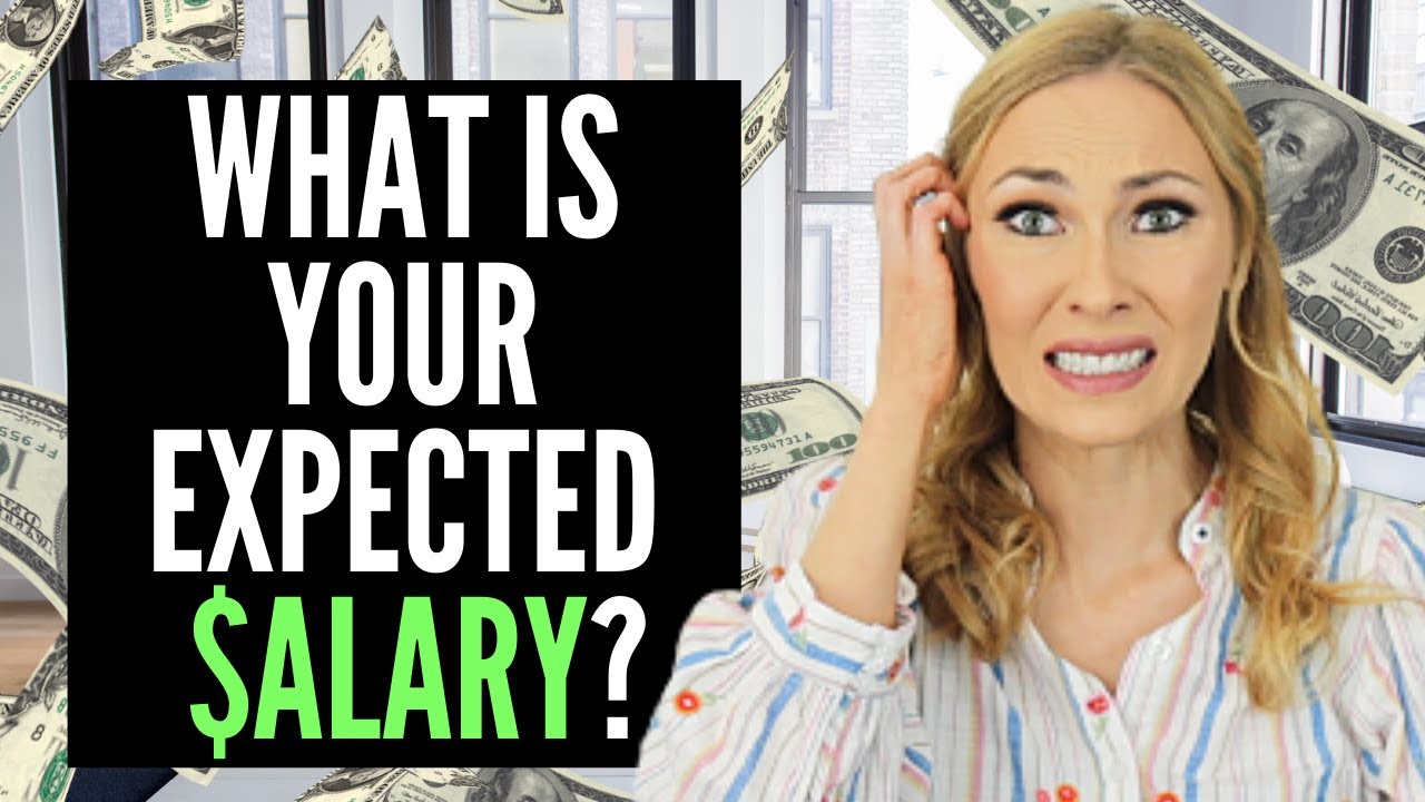 How to Answer “What are Your Salary Expectations” on Applications & in the Job Interview