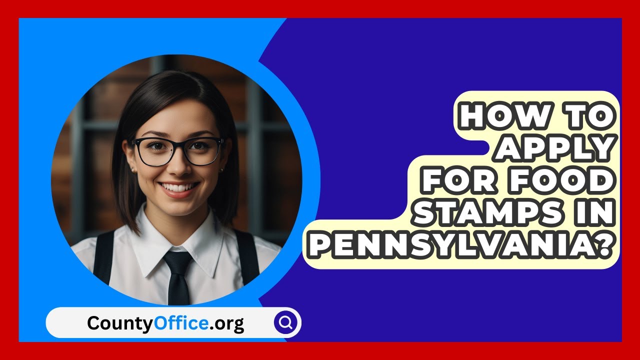 How To Apply For Food Stamps In Pennsylvania? | CountyOffice News