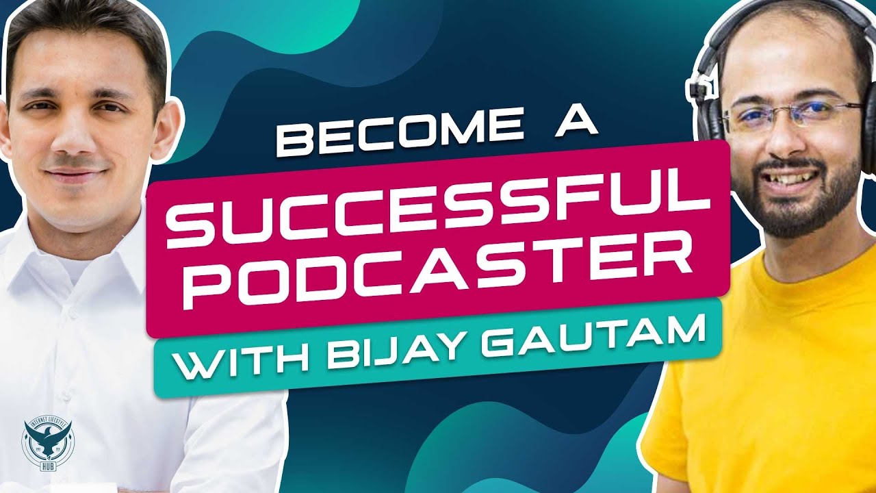 How To Become A Successful Podcaster - Interview with BIJAY GAUTAM