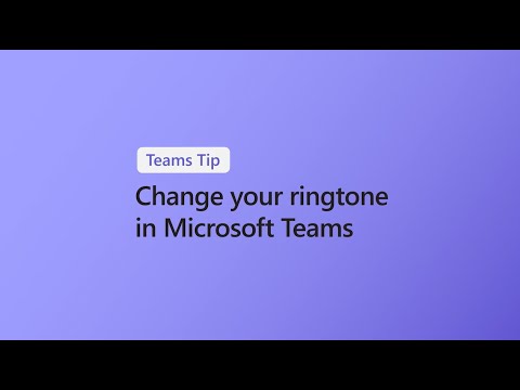 How to change your ringtone in Microsoft Teams