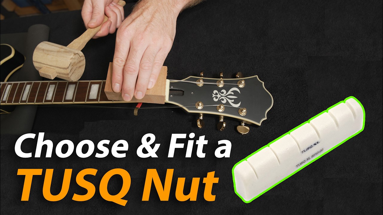 How to Choose & Fit a TUSQ Nut [Step by Step Guide]