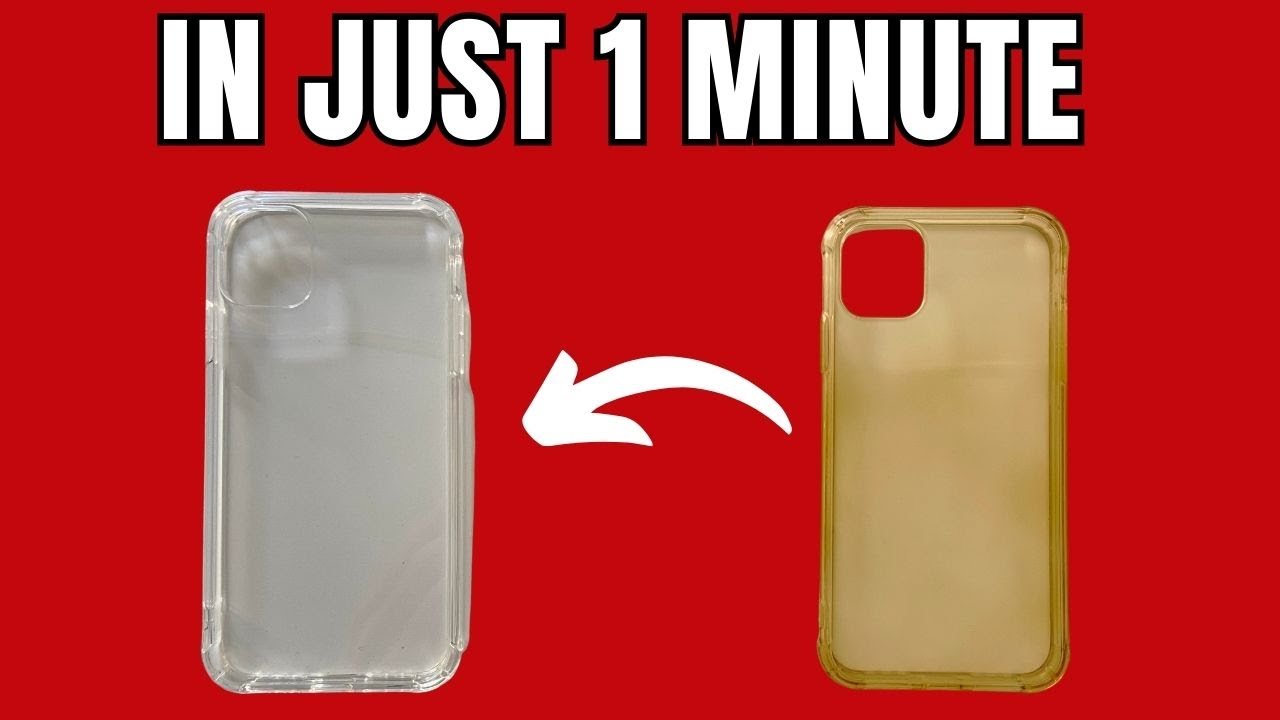 How To Clean Clear Phone Case And Get It Looking Like New