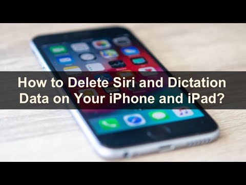 How to Delete Siri and Dictation Data on Your iPhone an iPad?
