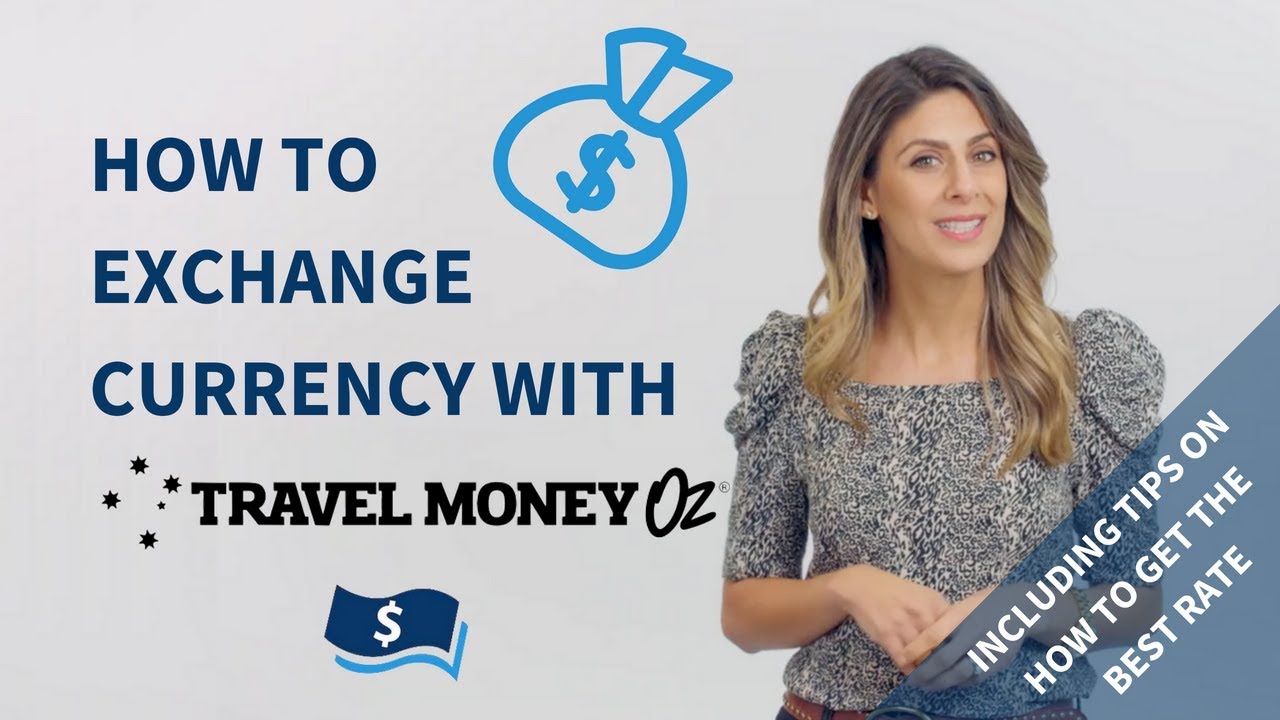 How to Exchange Currency with Travel Money Oz | 2019 Tutorial