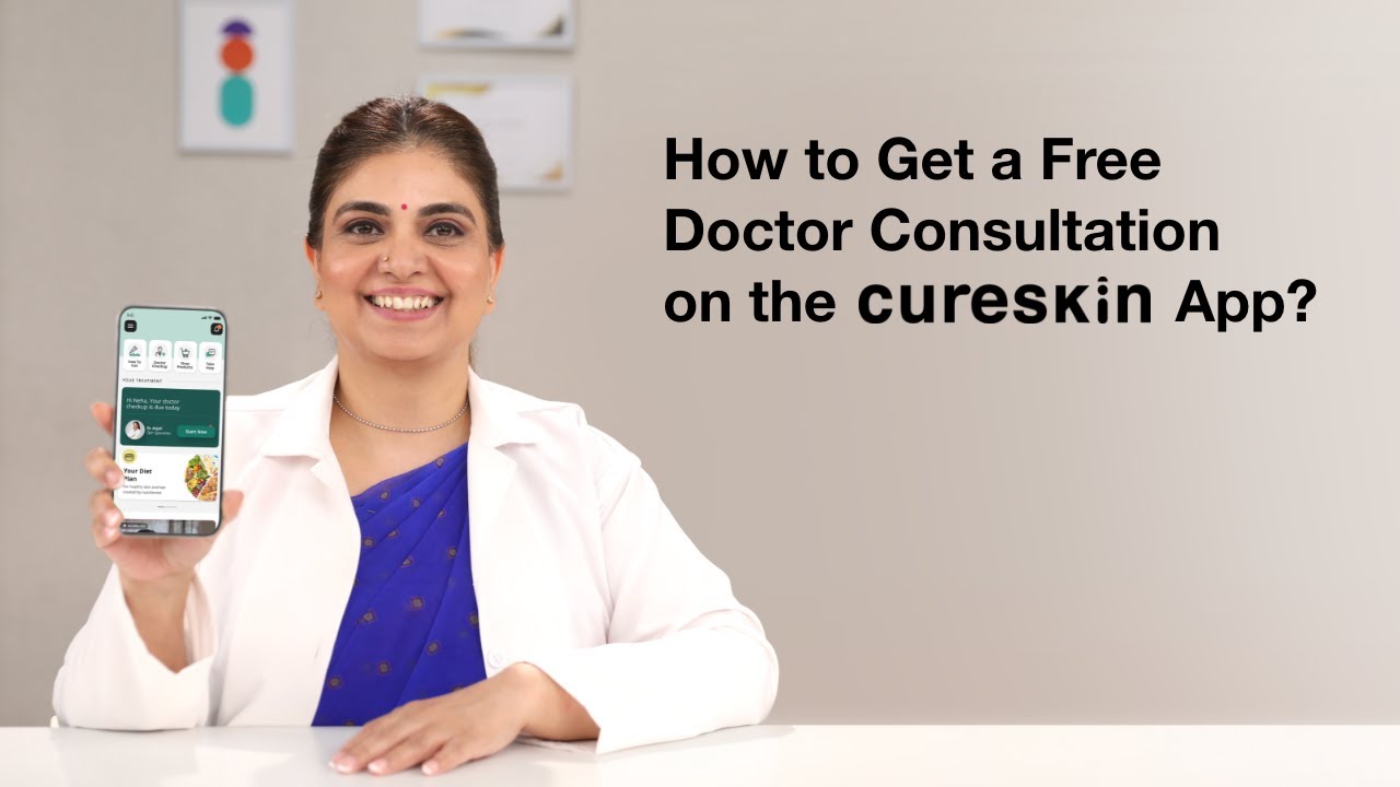 How to Get a Free Doctor Consultation on the Cureskin App? | Cureskin