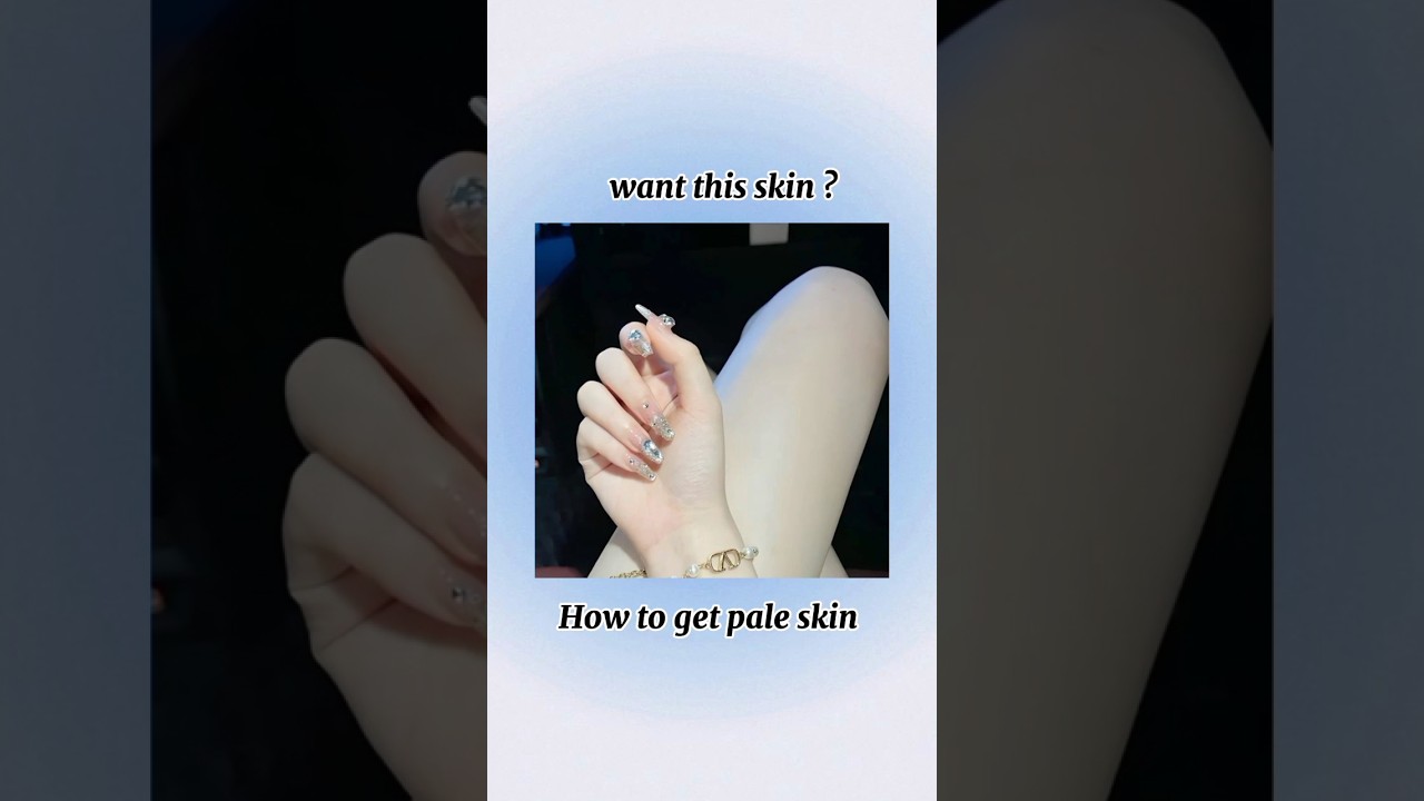 How to get pale white skin #paleskin #glassyskin #fypシ゚
