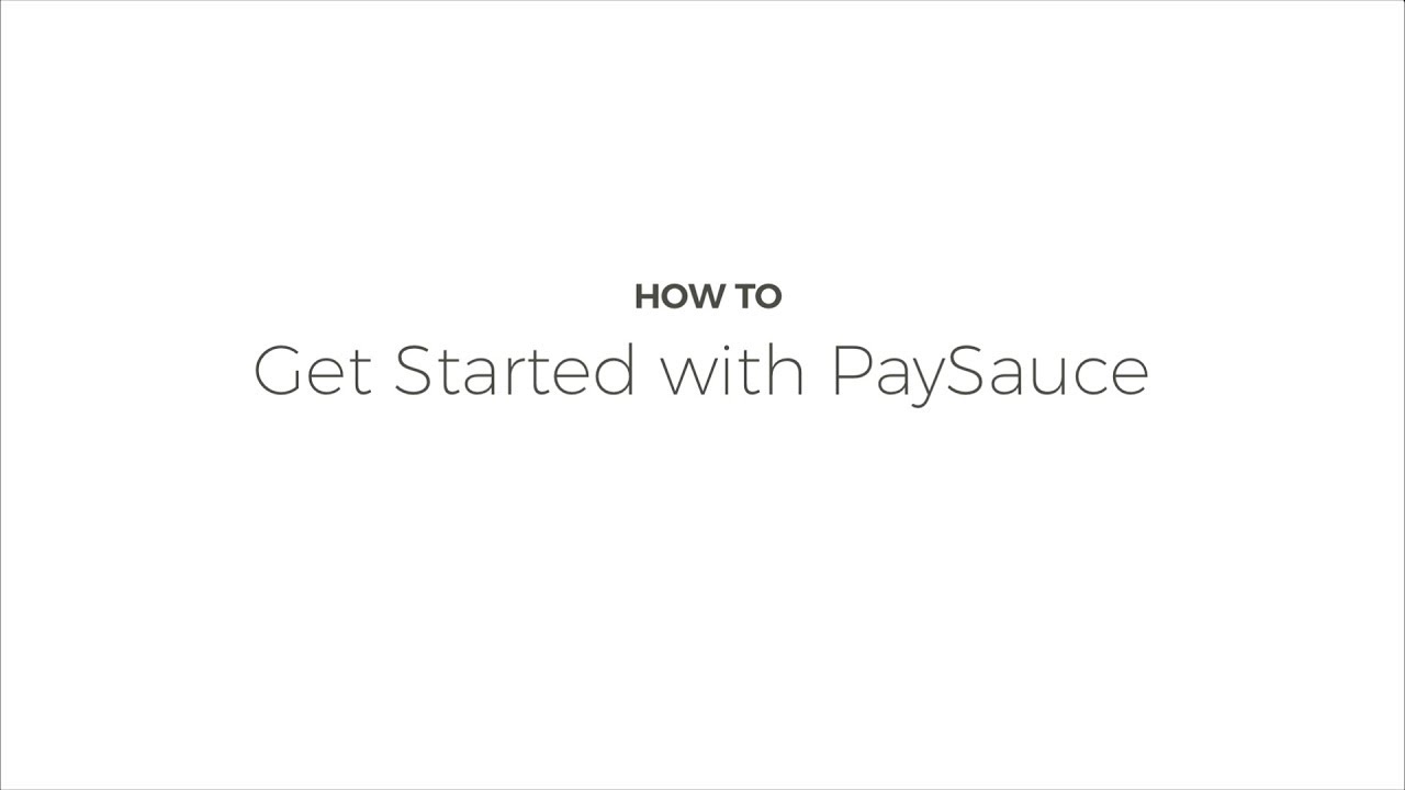 How To: Get Started with PaySauce