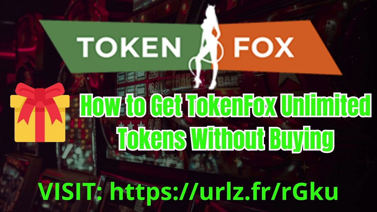 How to Get TokenFox Unlimited Tokens Without Buying