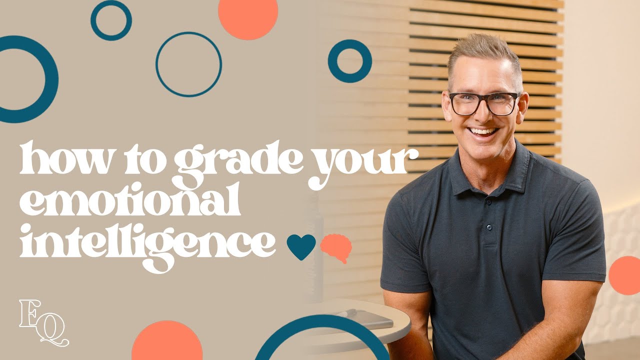 How To Grade Your Emotional Intelligence | EQ with Mike Foster