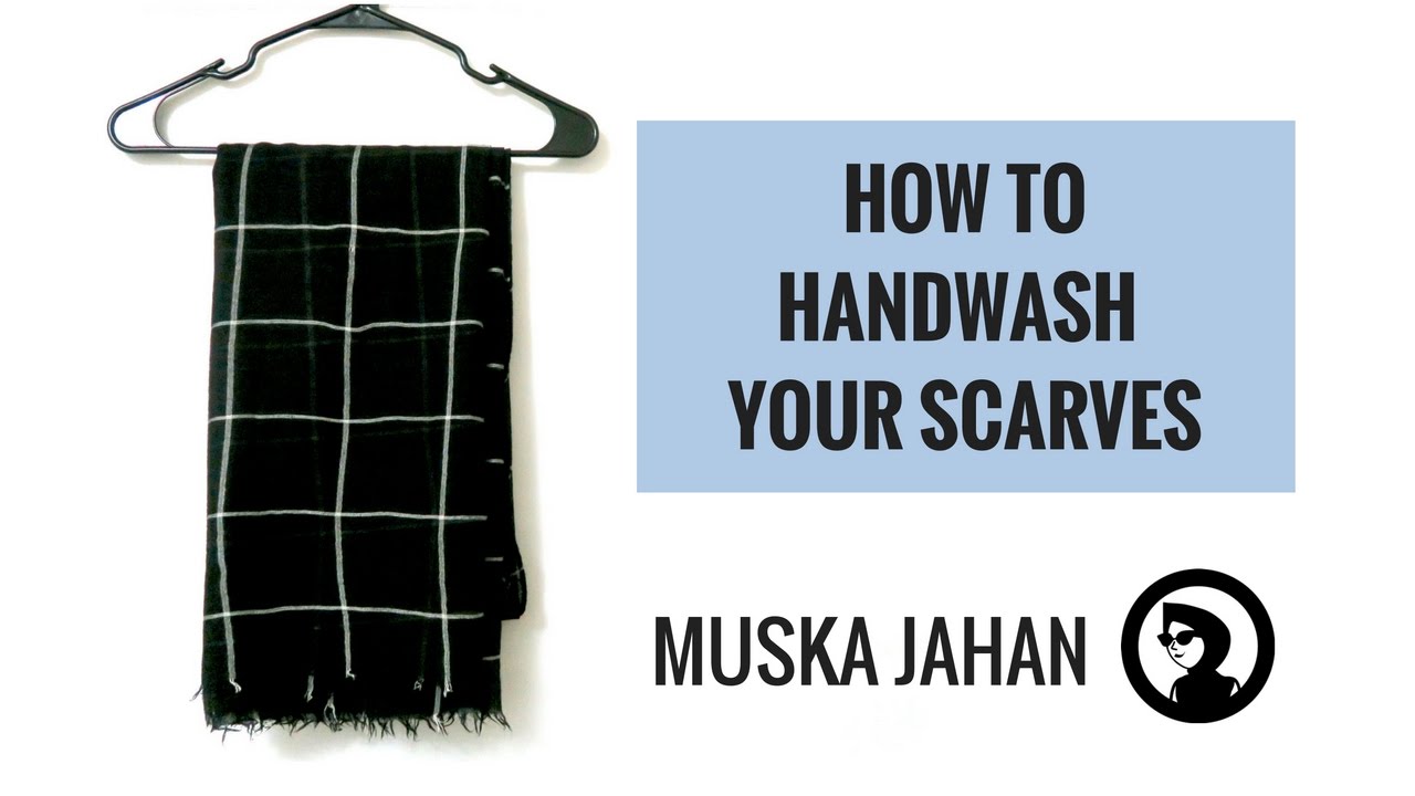 HOW TO HANDWASH SCARVES - HIJAB 101