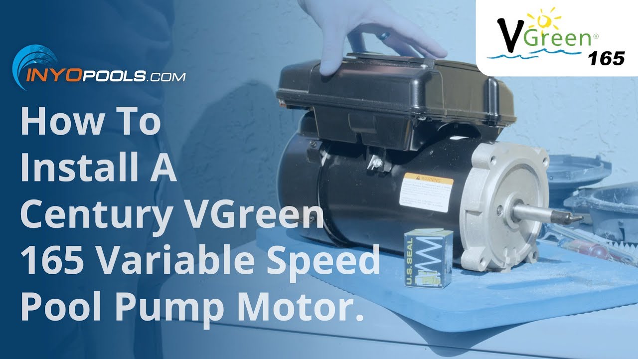 How To: Install A VGreen 165 Variable Speed Pool Pump Motor