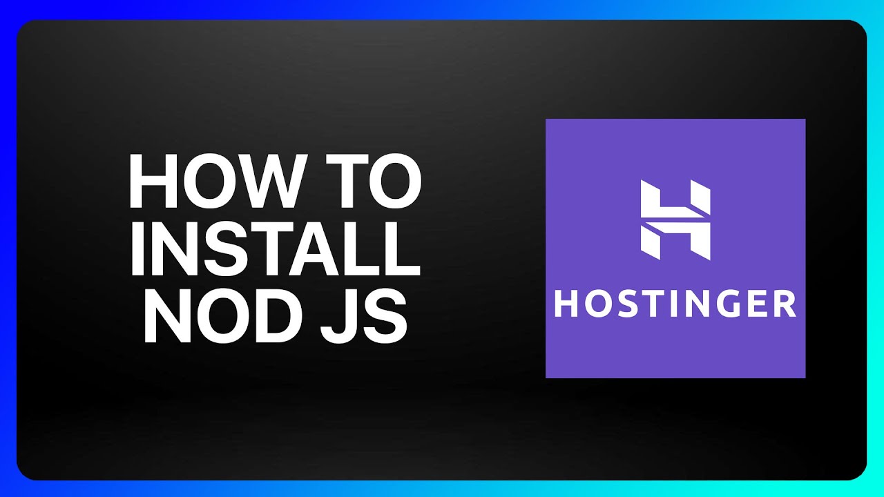 How To Install Node Js In Hostinger Tutorial