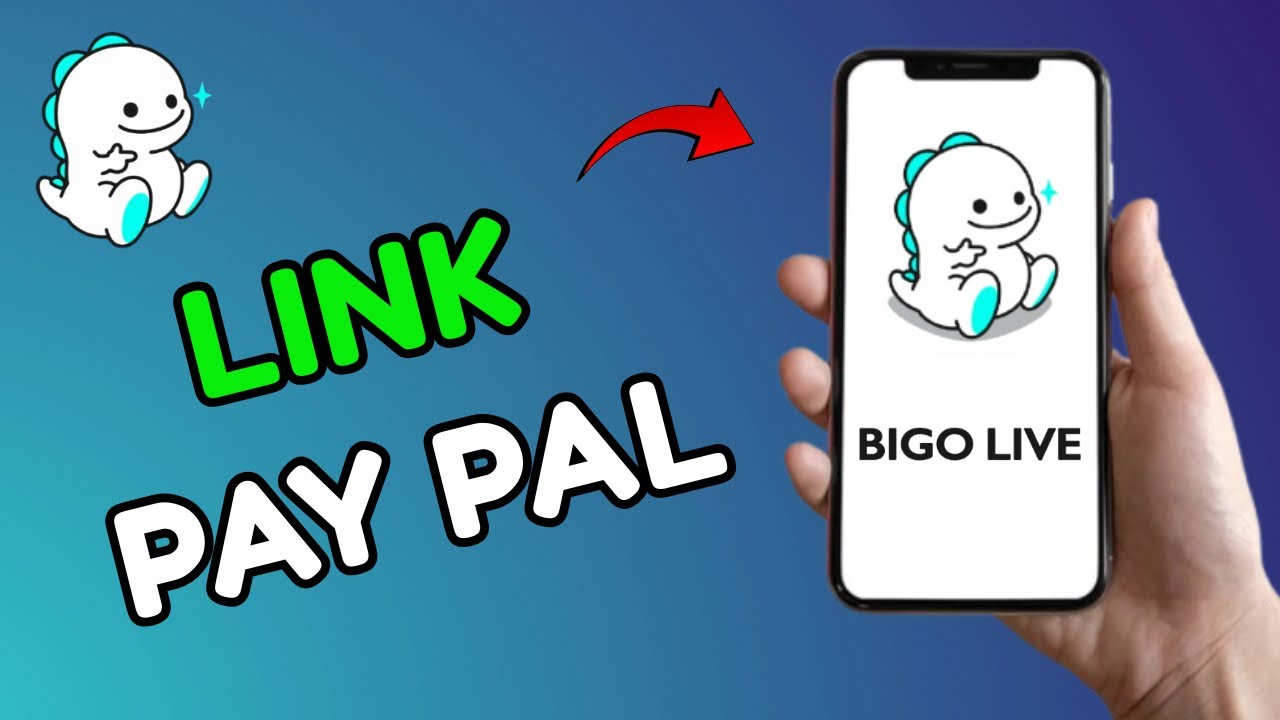 How to Link PayPal to Bigo Live 2025?